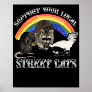 Support Your Local STreet Cats Poster