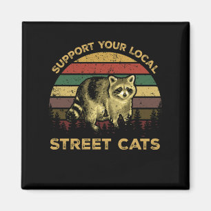 Support Your Local Street Cats Racoon Vintage Magnet