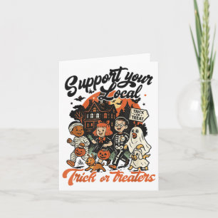 Support Your Local Trick Or Treaters Shirt, Retro  Card