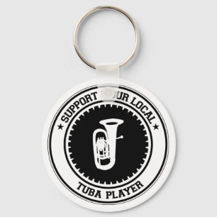 Support Your Local Tuba Player Key Ring