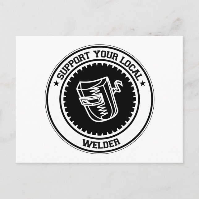 Support Your Local Welder Postcard (Front)