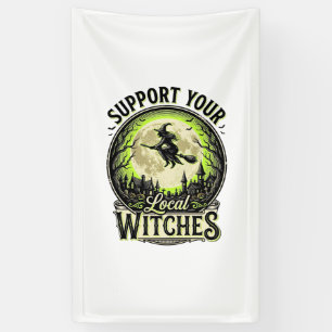 Support Your Local Witches Vintage Halloween Desig Banner