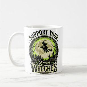 Support Your Local Witches Vintage Halloween Desig Coffee Mug