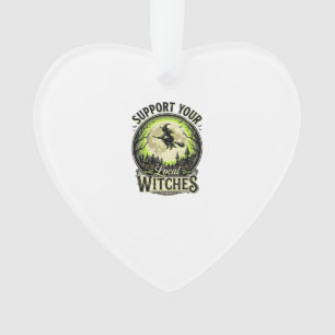 Support Your Local Witches Vintage Halloween Desig Ornament