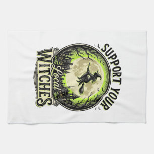 Support Your Local Witches Vintage Halloween Desig Tea Towel