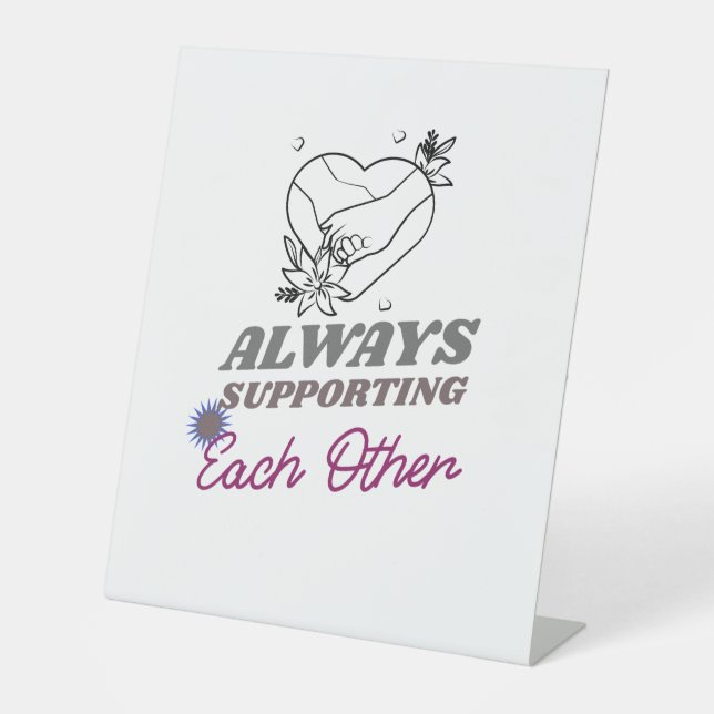 Supporting each other pedestal sign (Front)