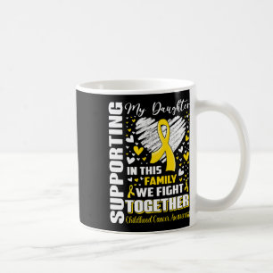 Supporting My Daughter Childhood Cancer Awareness Coffee Mug