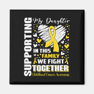 Supporting My Daughter Childhood Cancer Awareness Magnet