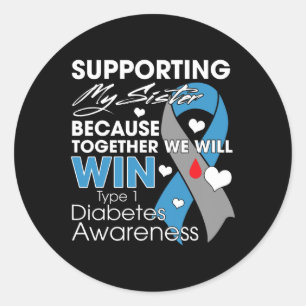 Supporting My Sister T1d Diabetic Type 1 Diabetes Classic Round Sticker