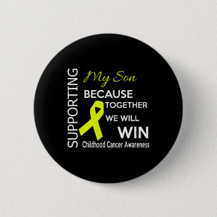 Supporting my son because together we will win 6 cm round badge