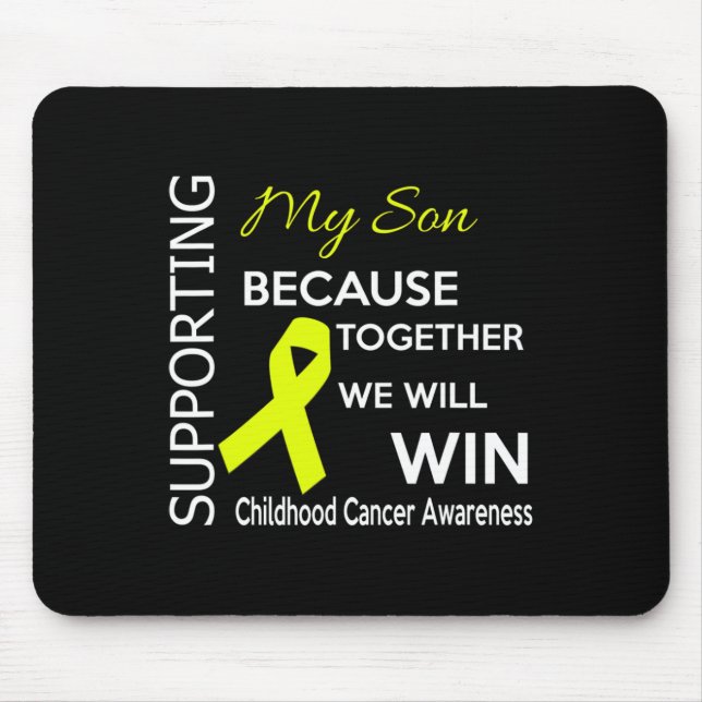 Supporting my son because together we will win  mouse pad (Front)