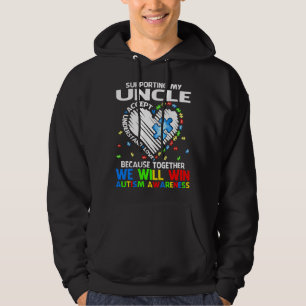 Supporting My Uncle Together We Will Win Autism Aw Hoodie