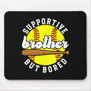 Supportive Softll Brother Of A Softll Player _1  Mouse Pad