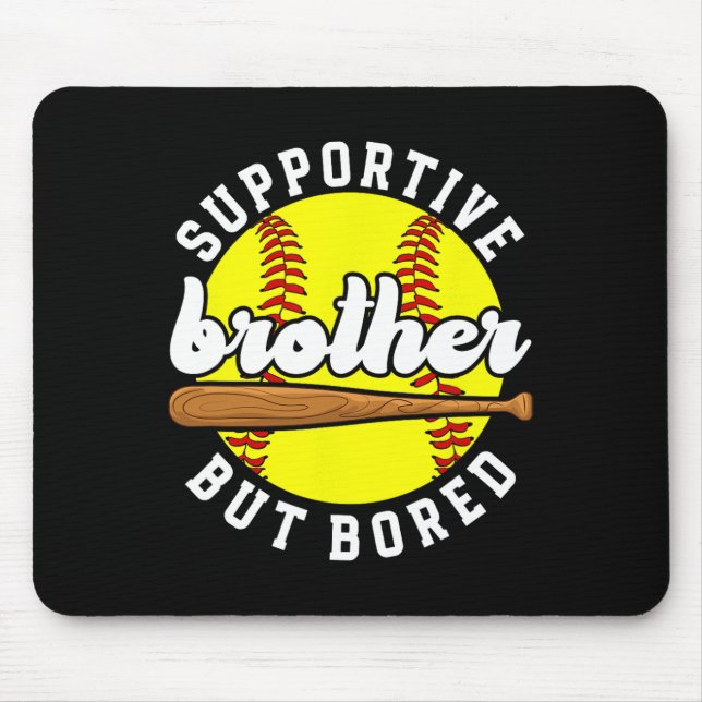 Supportive Softll Brother Of A Softll Player _1  Mouse Pad (Front)