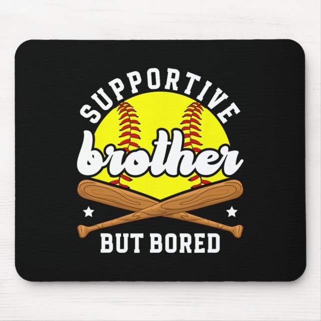 Supportive Softll Brother Of A Softll Player  Mouse Pad (Front)