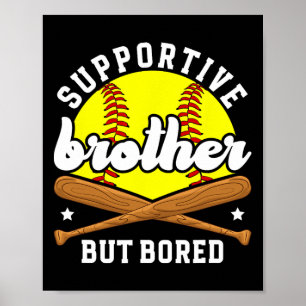 Supportive Softll Brother Of A Softll Player Poster