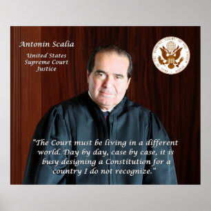 Supreme Court Justice Antonin Scalia Poster