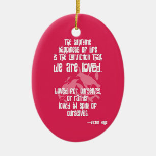 Supreme Happiness of Life by Victor Hugo Ceramic Tree Decoration