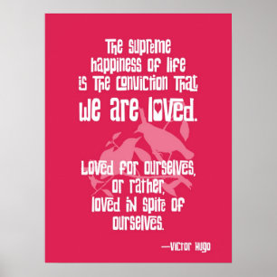 Supreme Happiness. Victor Hugo Quote Poster