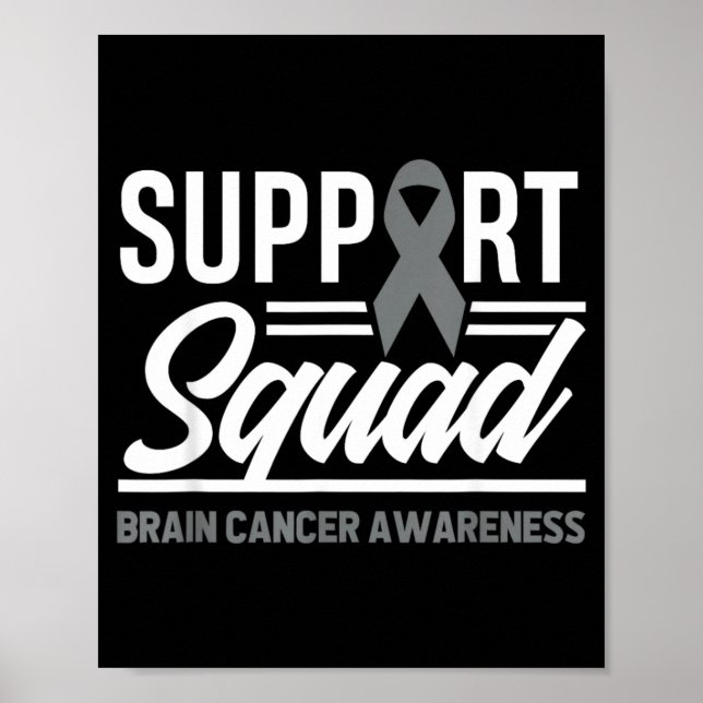 Suprt Squad Brain Tumour Suprt Brain Cancer Poster (Front)