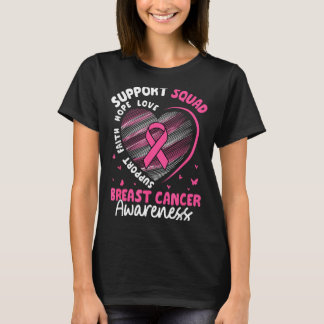 Suprt Squad Breast Cancer Awareness Hope Love T-Shirt