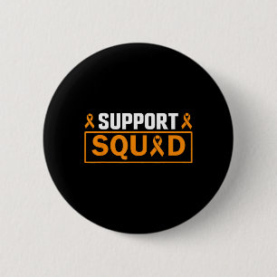 Suprt Squad Funny Leukaemia Awareness Kidney Cance 6 Cm Round Badge