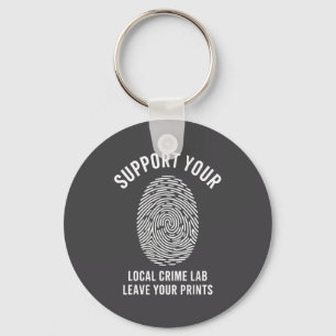 Suprt Your Local Crime Lab Forensic Humor Design Key Ring