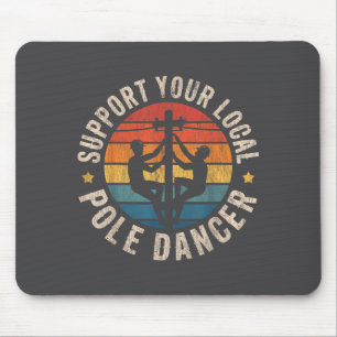 Suprt Your Local Le Dancer Lineman Retro Funny Hum Mouse Pad