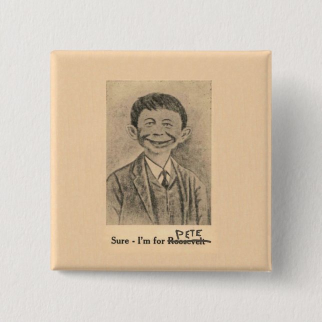 Sure I'm for Pete 15 Cm Square Badge (Front)