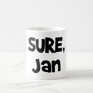 Sure, Jan Mug