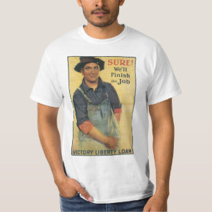 Sure! ~ We'll Finish the Job T-Shirt