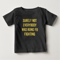Surely Not Everybody Was Kung Fu Fighting