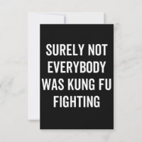 Surely Not Everybody Was Kung Fu Fighting