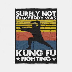 Surely Not Everybody Was Kung Fu Fighting Karate L Fleece Blanket
