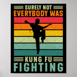 Surely Not Everybody Was Kung Fu Fighting Karate L Poster
