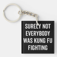 Surely Not Everybody Was Kung Fu Fighting