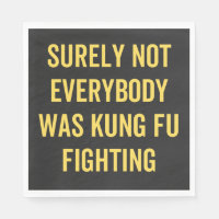 Surely Not Everybody Was Kung Fu Fighting