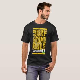 Surf Groms Rule!!! (yellow single print) T-Shirt