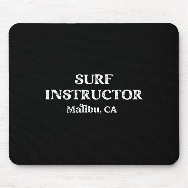 Surf Instructor Malibu California  Mouse Pad (Front)