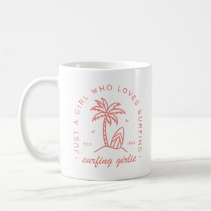 Surf just a girl who loves surfing funny pink coffee mug