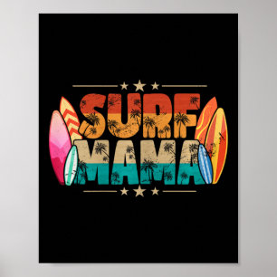 Surf Mama Surfer Mommy Mom Summer Beach Vibes Surf Poster