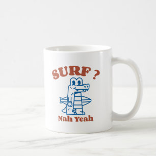Surf? Nah Yeah Coffee Mug