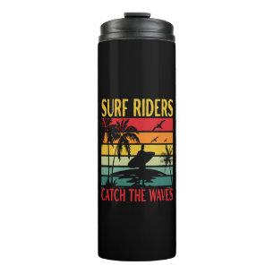 Surf Riders Catch the Waves Thermal Tumbler