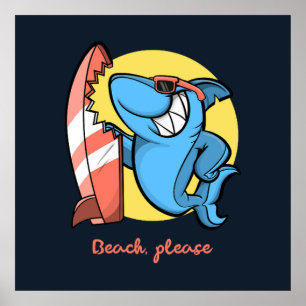 Surf Shark Beach Please Poster