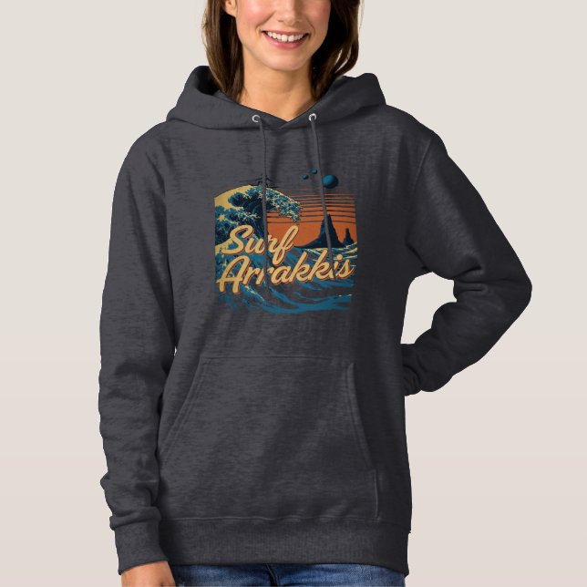 Surf the Dunes of Arrakis Hoodie (Front)