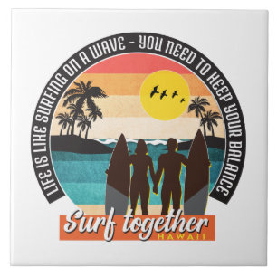Surf together - Keep your balance Ceramic Tile