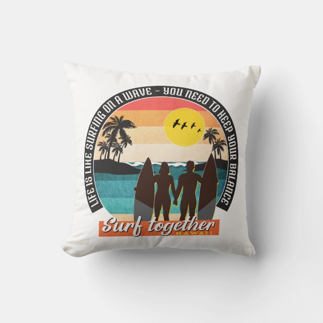 Surf together - Keep your balance  Cushion (Front)
