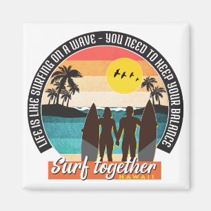 Surf together - Keep your balance Magnet