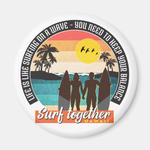 Surf together - Keep your balance Magnet