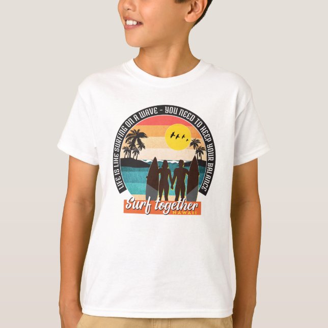 Surf together - Keep your balance T-Shirt (Front)